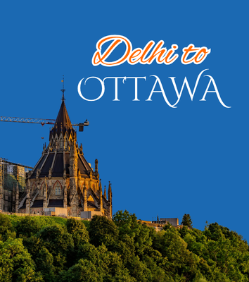 Delhi to Ottawa